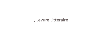 10 mai 2014
Kenneth Patchen si Henry Miller Revolta poetilor, Levure Litteraire
